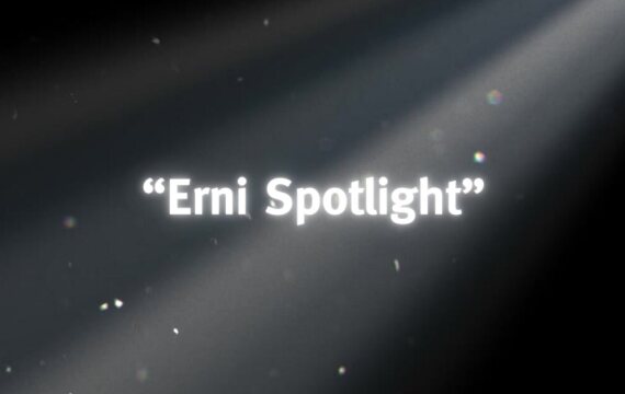 Erni Spotlight – Besondere Leistungen sichtbar machen